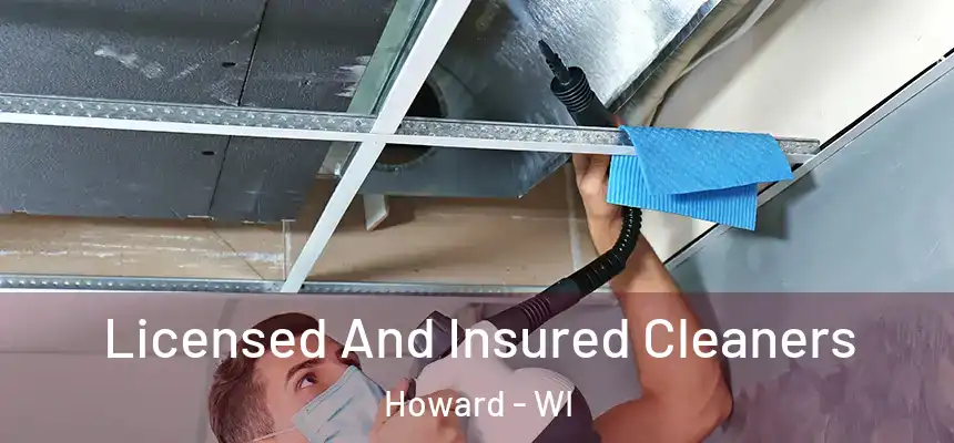 Licensed And Insured Cleaners Howard - WI
